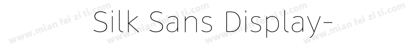 獅尾四Silk Sans Display字体转换